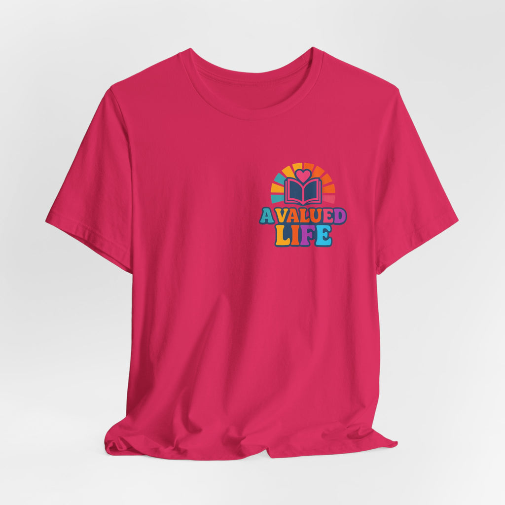 A Valued Life Tee - Rainbow Heart Mental Health Awareness Shirt