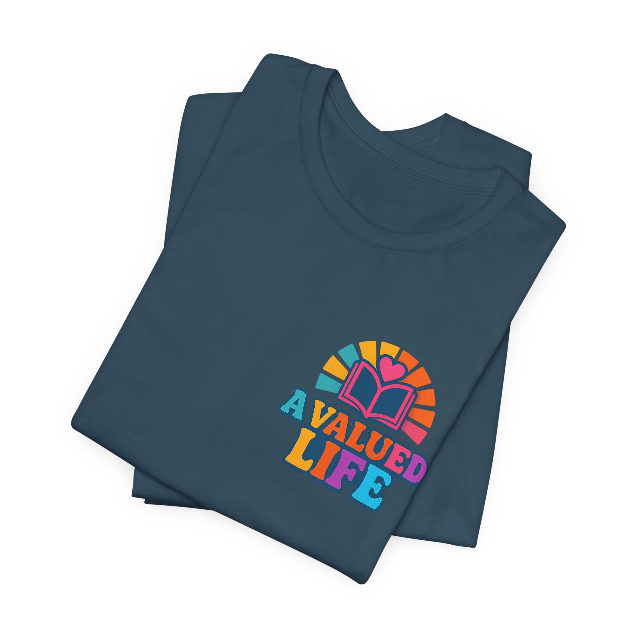 A Valued Life Tee - Rainbow Heart Mental Health Awareness Shirt