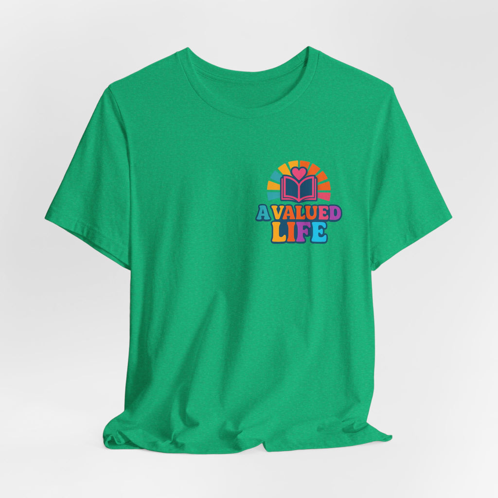 A Valued Life Tee - Rainbow Heart Mental Health Awareness Shirt