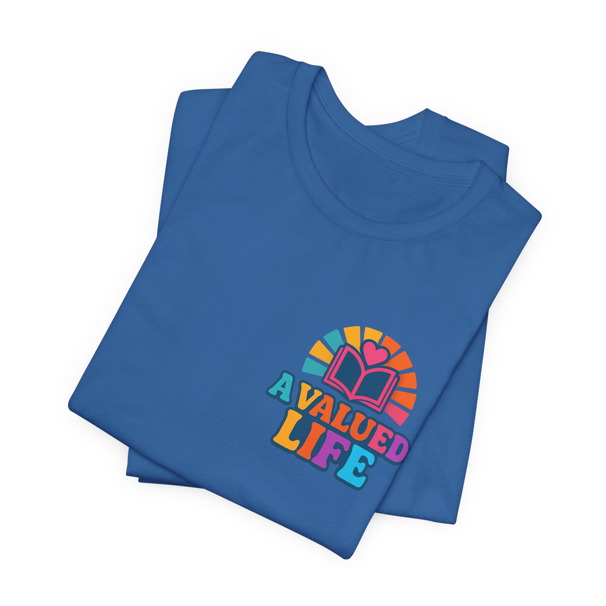 A Valued Life Tee - Rainbow Heart Mental Health Awareness Shirt