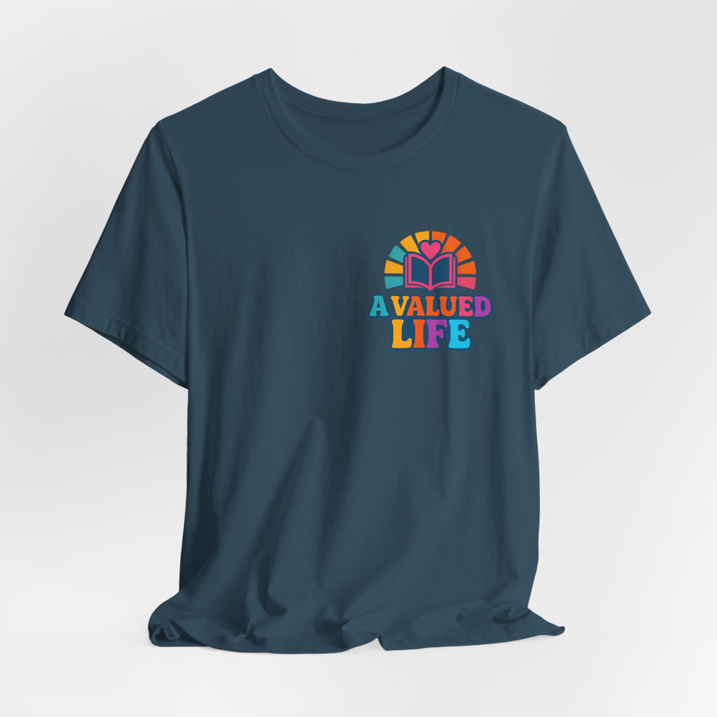 A Valued Life Tee - Rainbow Heart Mental Health Awareness Shirt