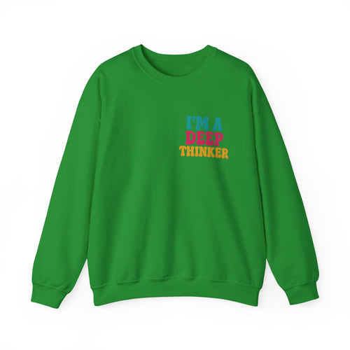 Deep Thinker Crewneck Sweatshirt — "I'm a Deep Thinker" Retro Graphic