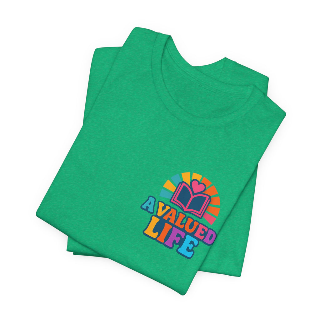 A Valued Life Tee - Rainbow Heart Mental Health Awareness Shirt